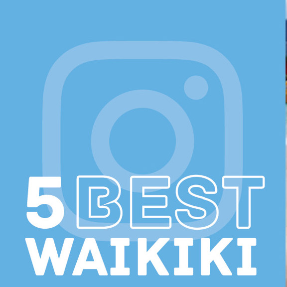 5 Most Instagrammed Spots in Waikiki